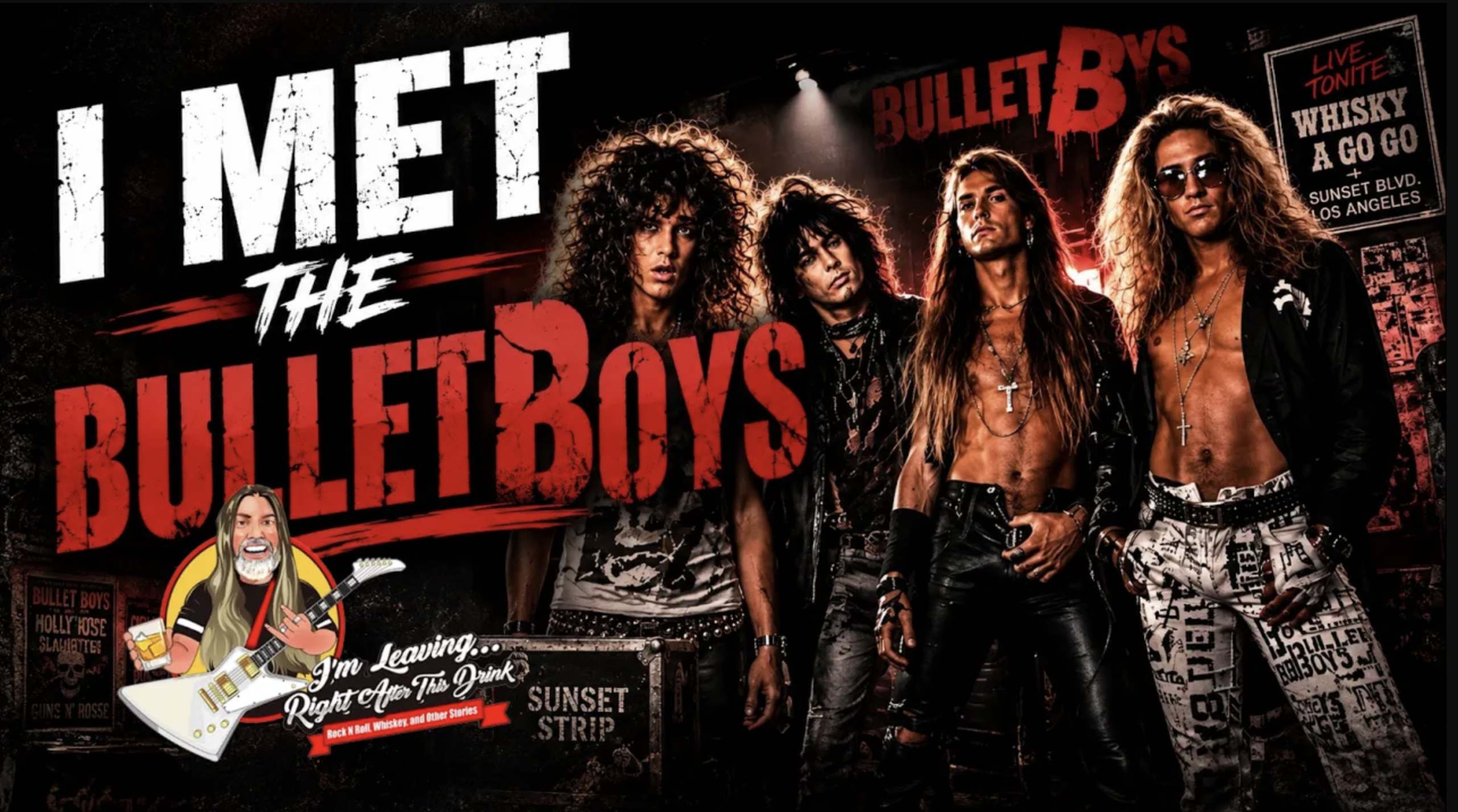 Meeting the BulletBoys — My Rock & Roll Days in Southern California